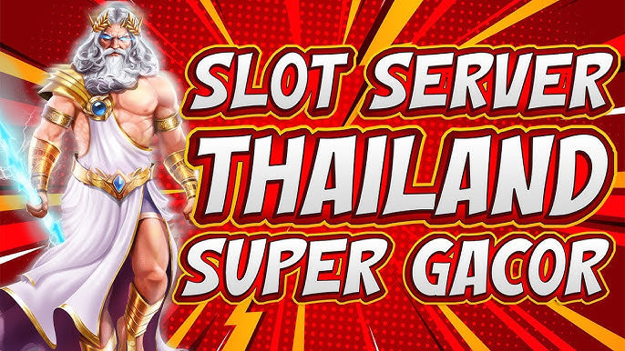 SLOT SERVER THAILAND 👍 Link resmi situs slot gacor hari ini